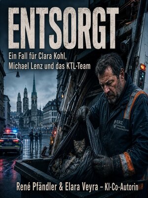 cover image of Entsorgt – Der Müllmann, der zu viel hörte